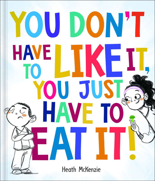 You Don't Have To Like It Book
