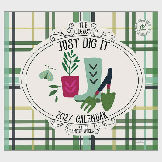 2027 Legacy Just Dig It Calendar