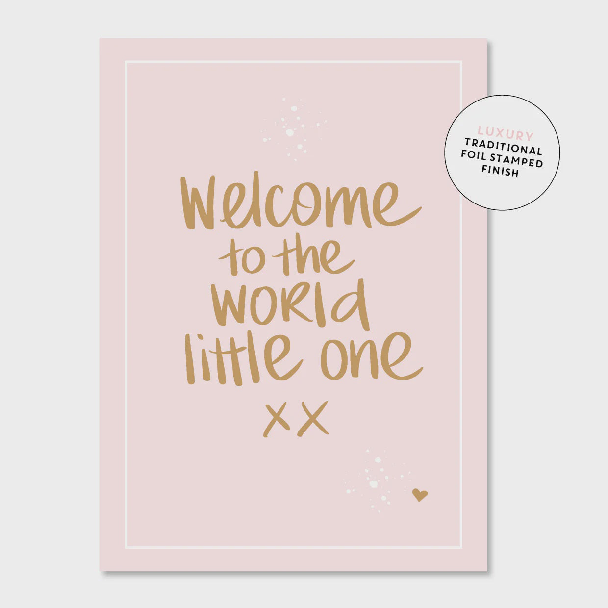 Welcome To The World Pink