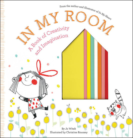 In My Room: A Book Of Creativity & Imagination