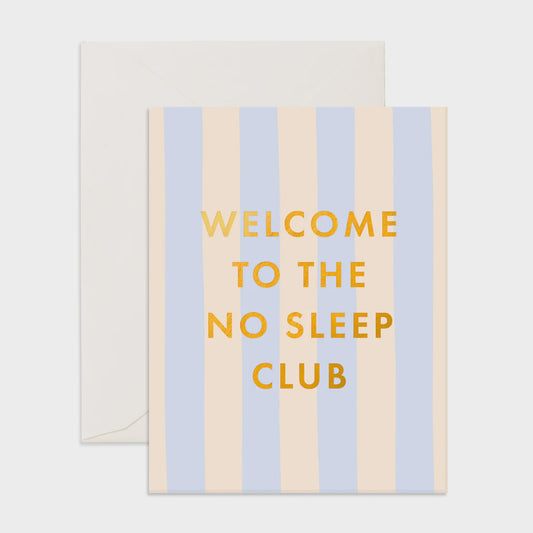 No Sleep Club Powder Stripe Greeting Card